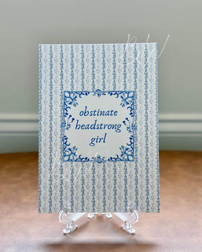 Obstinate Headstrong Girl | Pride and Prejudice Art Print | Jane Austen Print
