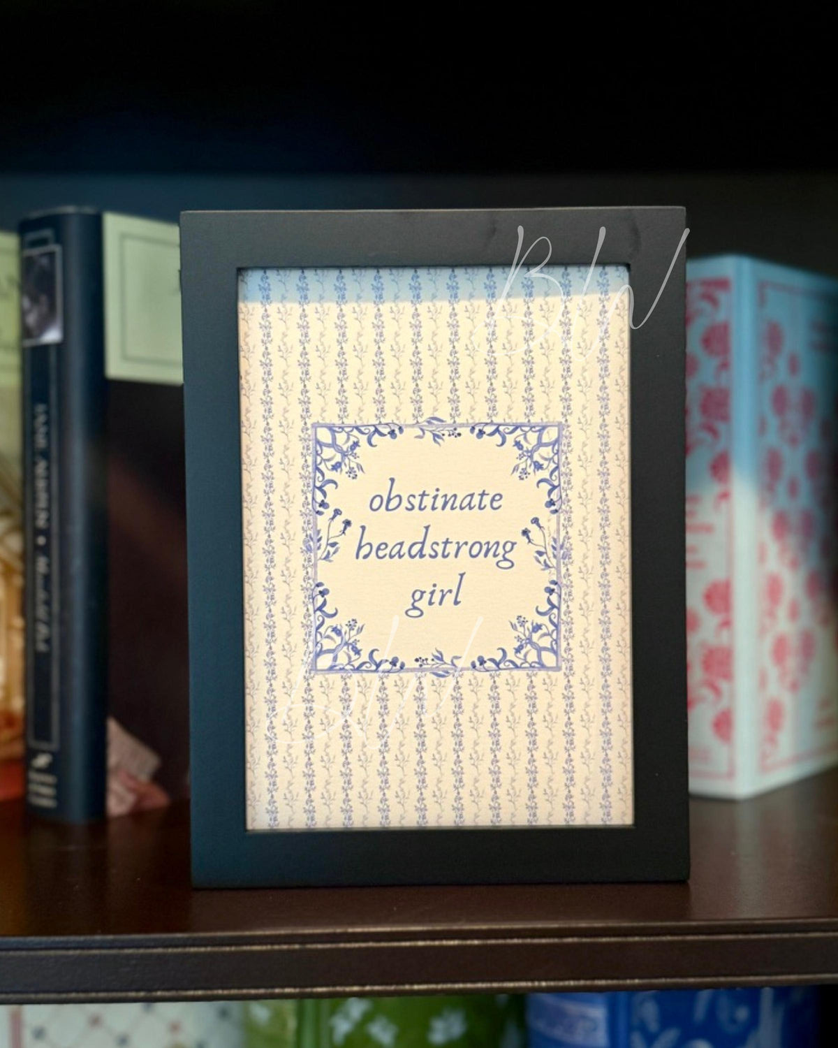 Obstinate Headstrong Girl | Pride and Prejudice Art Print | Jane Austen Print