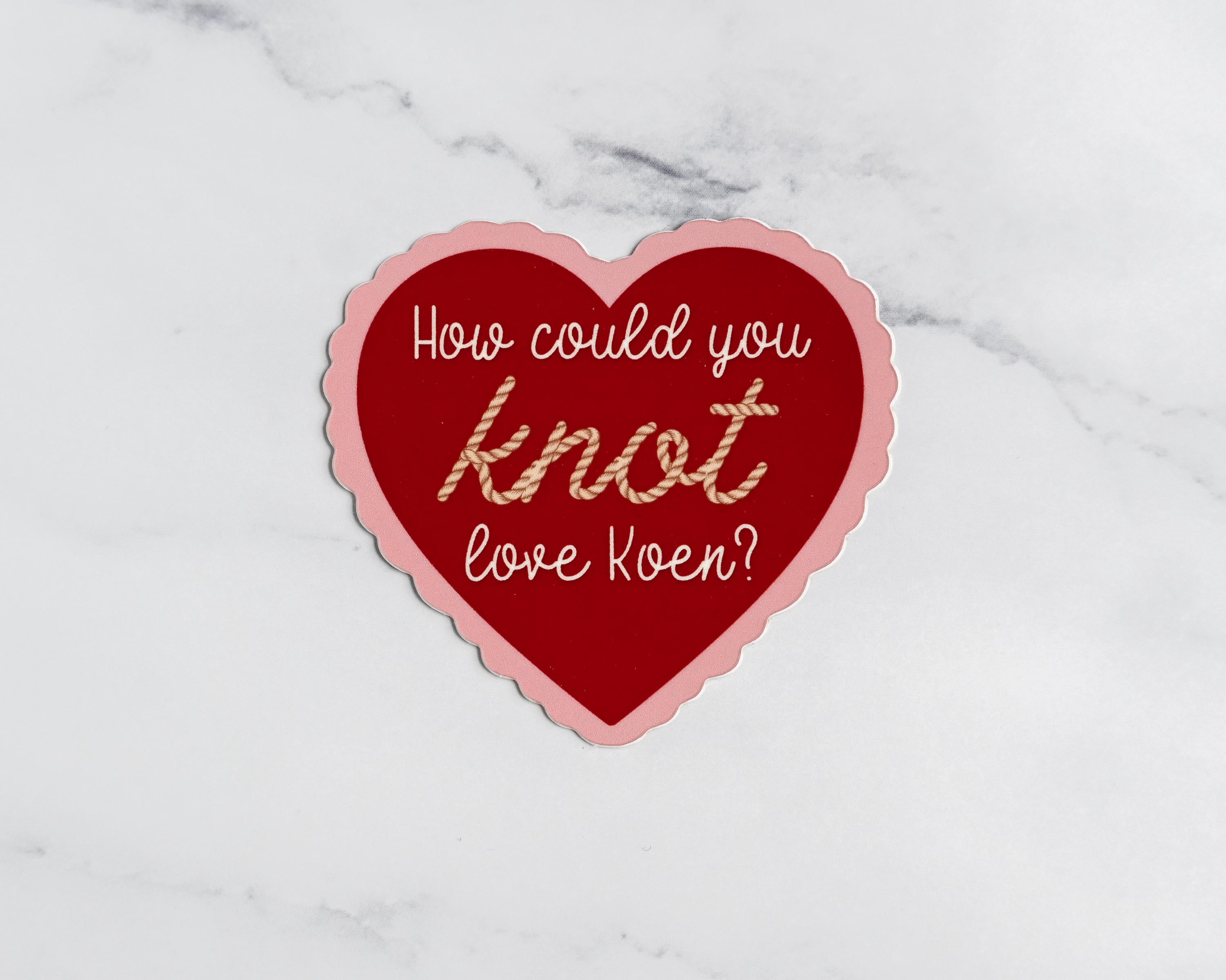How Could You Knot Love Koen | Mate Sticker | Officially Licensed Ali Hazelwood Sticker