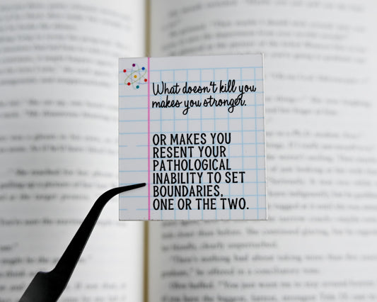 What Doesn't Kill You | Love Hypothesis Sticker | Officially Licensed Ali Hazelwood Sticker
