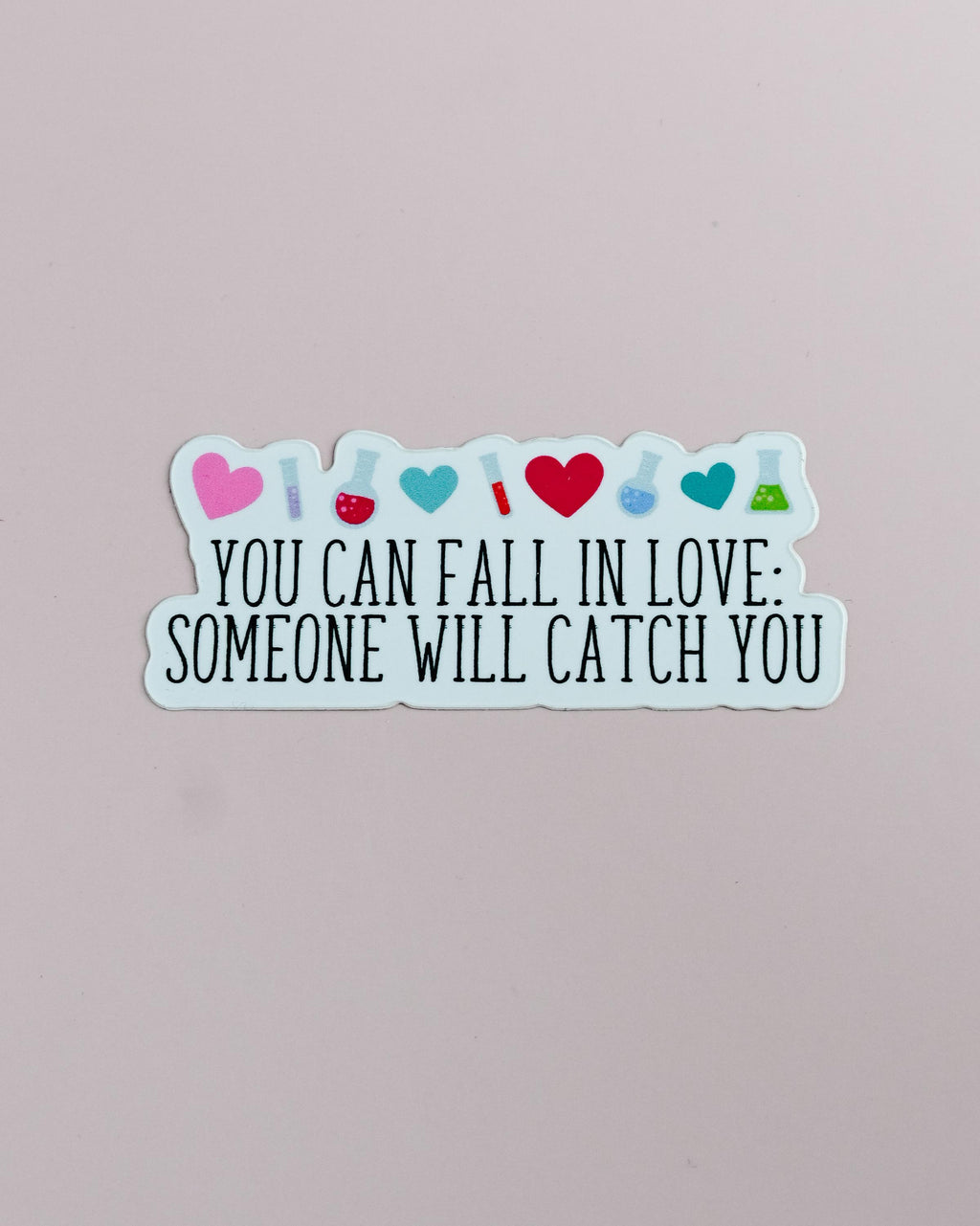 You Can Fall In Love | Love Hypothesis Sticker | Officially Licensed Ali Hazelwood Sticker