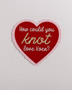 How Could You Knot Love Koen | Mate Sticker | Officially Licensed Ali Hazelwood Sticker