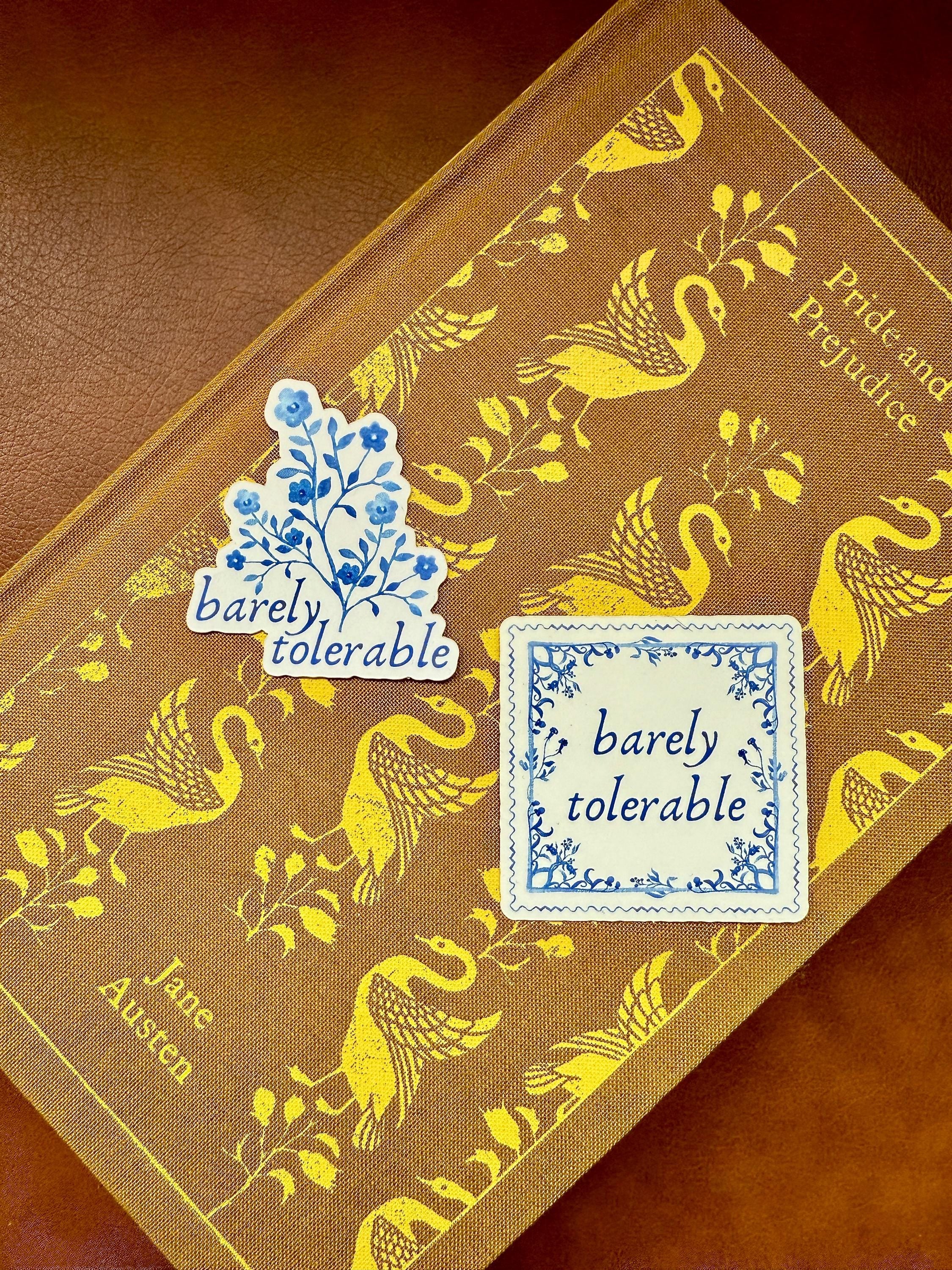 Barely Tolerable | Flowers | Jane Austen | Pride and Prejudice Floral Book Sticker
