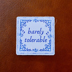 Barely Tolerable | Jane Austen Sticker| Pride and Prejudice Sticker | Book Sticker | Kindle Sticker