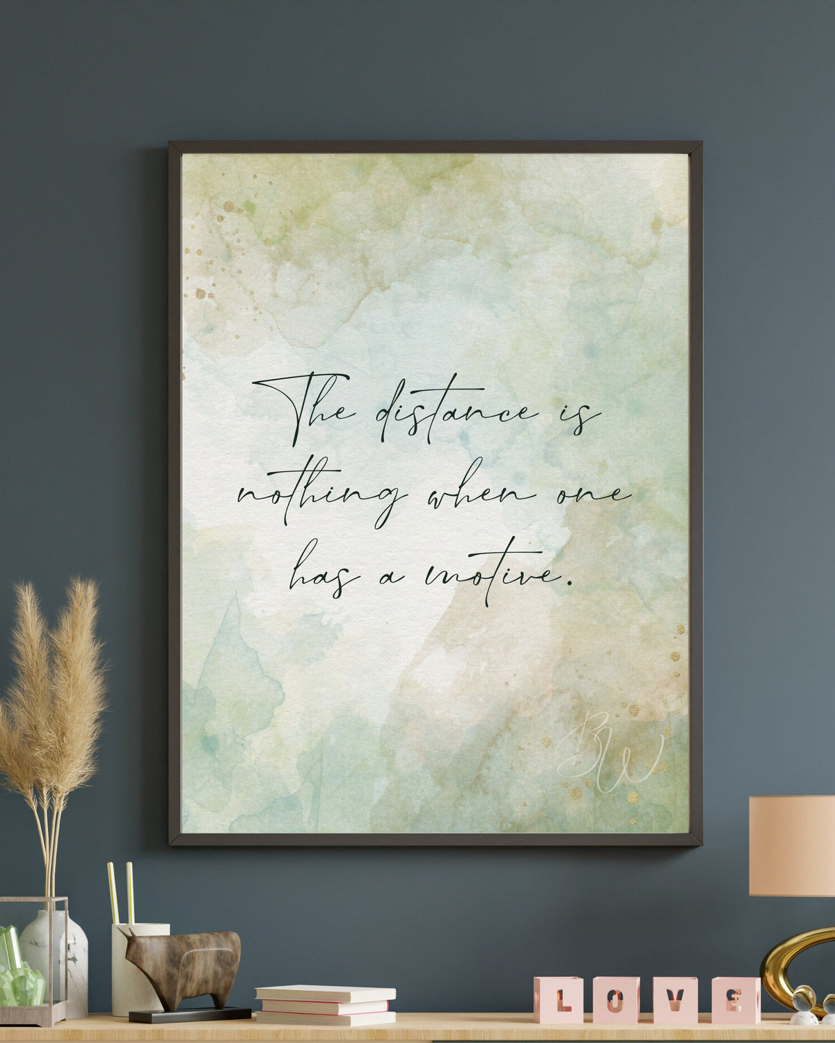 The Distance is Nothing | Pride and Prejudice Digital Print | Pride and Prejudice Art | Jane Austen Quote