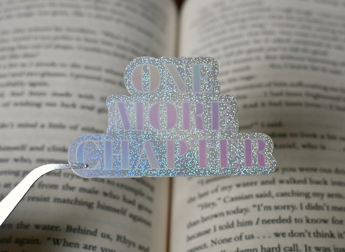 One More Chapter Sticker | Holographic Bookish Kindle Sticker