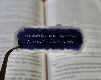 A Study in Drowning Sticker | Survival is Bravery Too | Officially Licensed Ava Reid Sticker