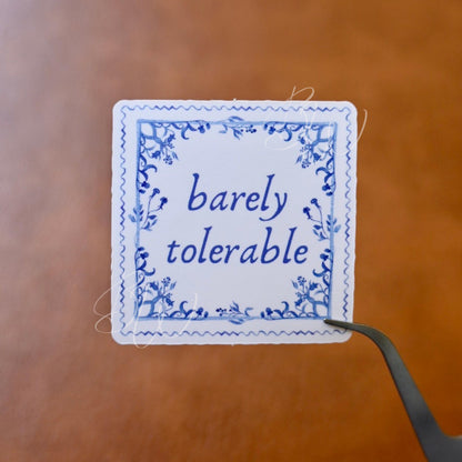 Pride and Prejudice Sticker | Barely Tolerable, Jane Austen Quote