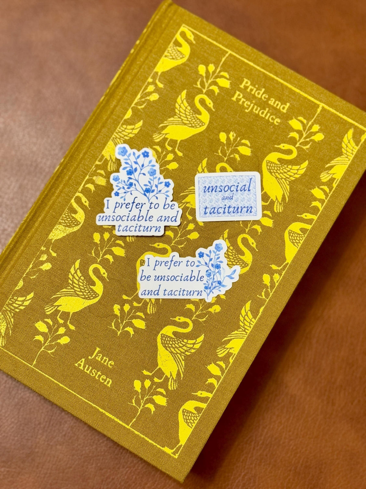 I Prefer To Be Unsociable and Taciturn | Jane Austen Pride and Prejudice Sticker