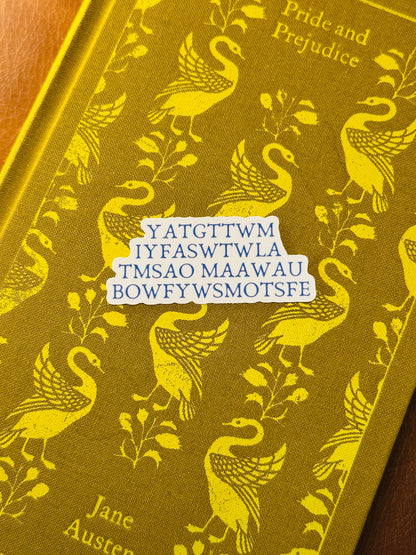YATGTTWMIYFASWTWLATMSAOMAAWAUBOWFYWSMOTSFE | Jane Austen Sticker | Pride and Prejudice Sticker | Book Sticker | Kindle Sticker
