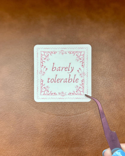 Pride and Prejudice Sticker | Barely Tolerable, Jane Austen Quote