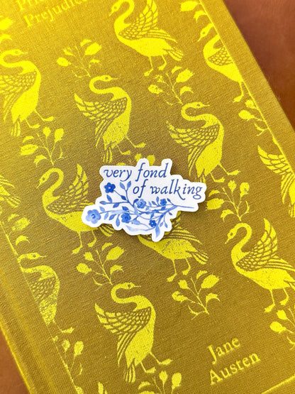 Pride and Prejudice Sticker | Very Fond of Walking | Jane Austen