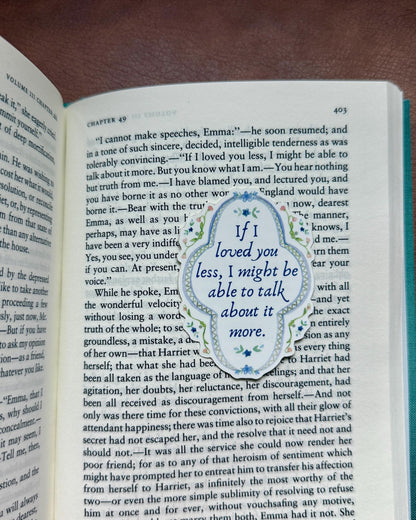 If I Loved You Less | Jane Austen Sticker| Emma Sticker | Book Kindle Laptop Journal Sticker | Literary Gift for Readers
