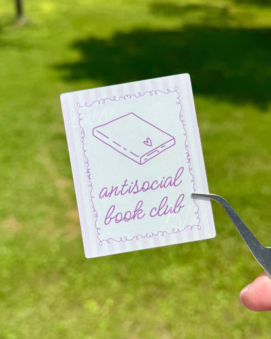 Antisocial Book Club Sticker | Funny Bookish Vinyl Sticker for Introverts | Reader Sticker for Planners, Laptops, Kindles, Water Bottles