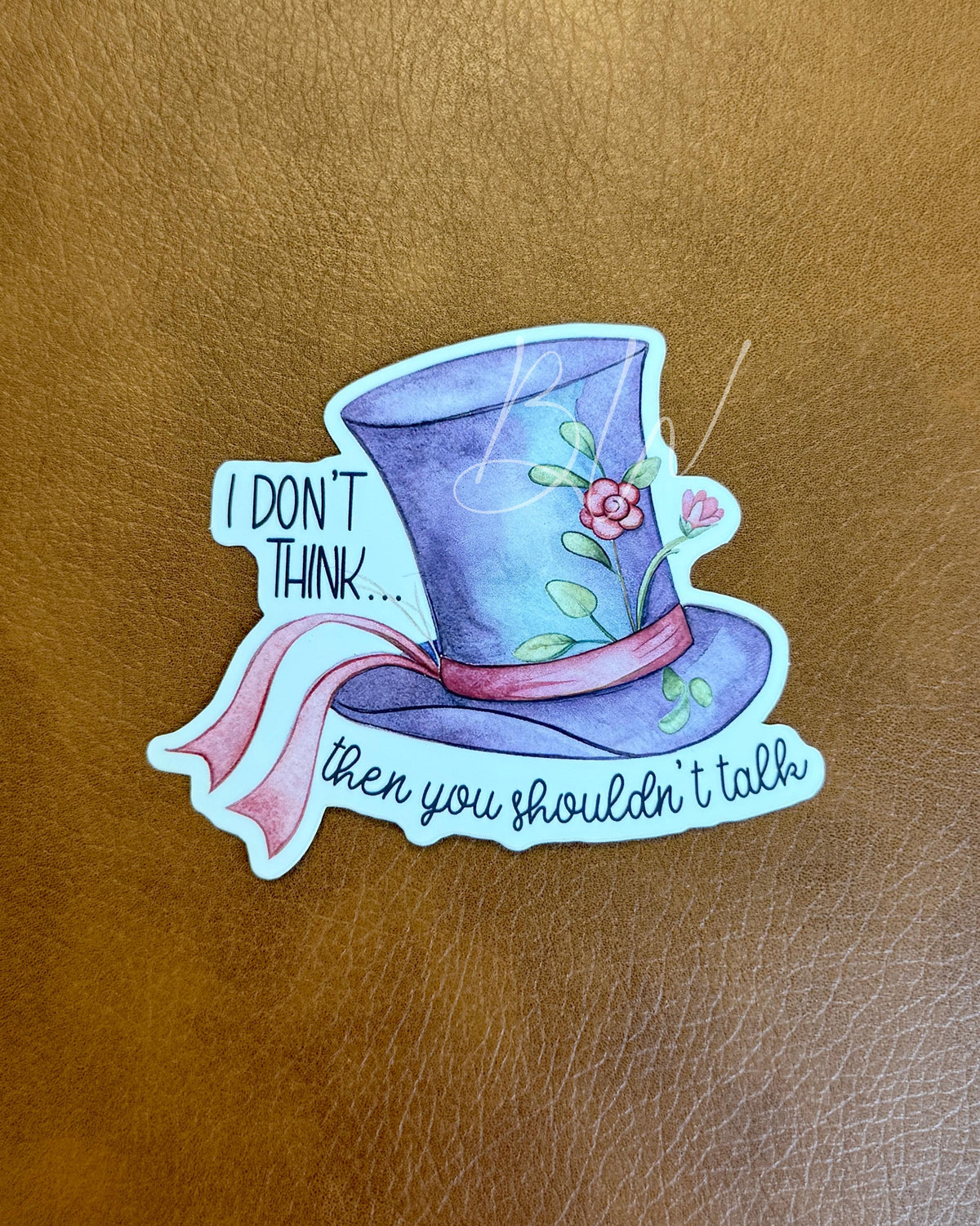 Mad Hatter Quote Vinyl Sticker | Alice in Wonderland, Bookish Gift
