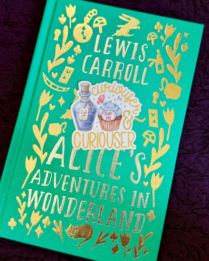 Curiouser Vinyl Sticker | Alice in Wonderland, Bookish Gift