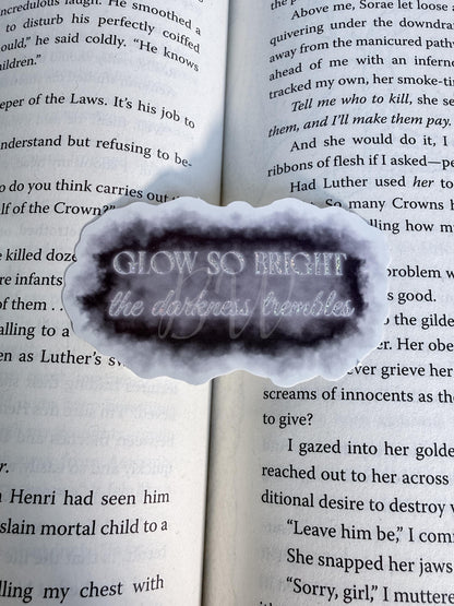 Glow So Bright The Darkness Trembles Sticker | Kindred's Curse Saga | Officially Licensed Penn Cole | Everflame