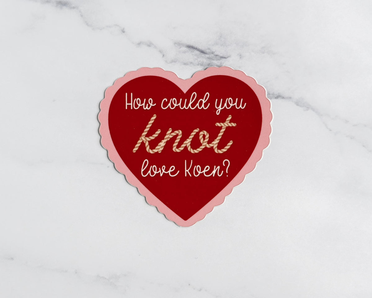 How Could You Knot Love Koen | Mate Sticker | Officially Licensed Ali Hazelwood Sticker
