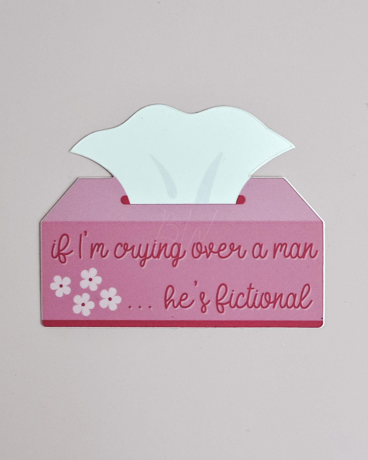 Bookish Vinyl Sticker | If I’m Crying Over a Man .. He’s Fictional | Funny Reading Sticker, Book Lover Gift