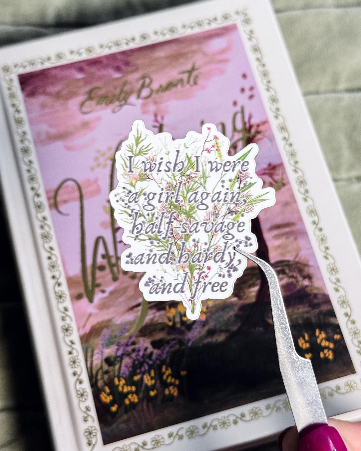 I Wish I Was a Girl Again | Wuthering Heights Sticker | Emily Bronte Gothic Romance Book Lover Gift