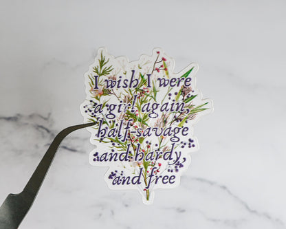 I Wish I Was a Girl Again | Wuthering Heights Sticker | Emily Bronte Gothic Romance Book Lover Gift
