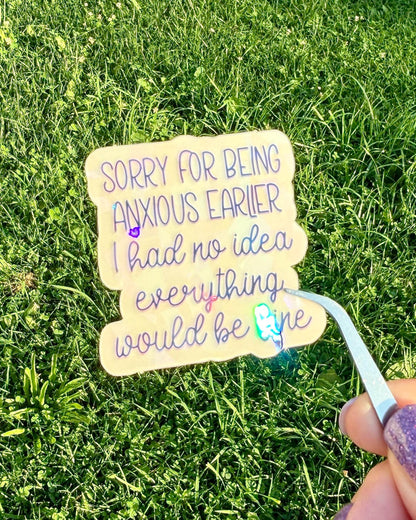 Sorry for being anxious | Everything is fine | Mental health sticker